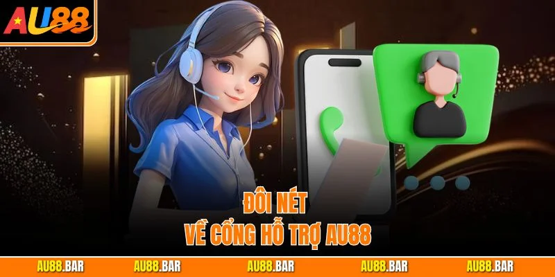 Đôi nét về cổng hỗ trợ AU88