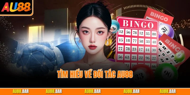 Tìm hiểu về đối tác AU88